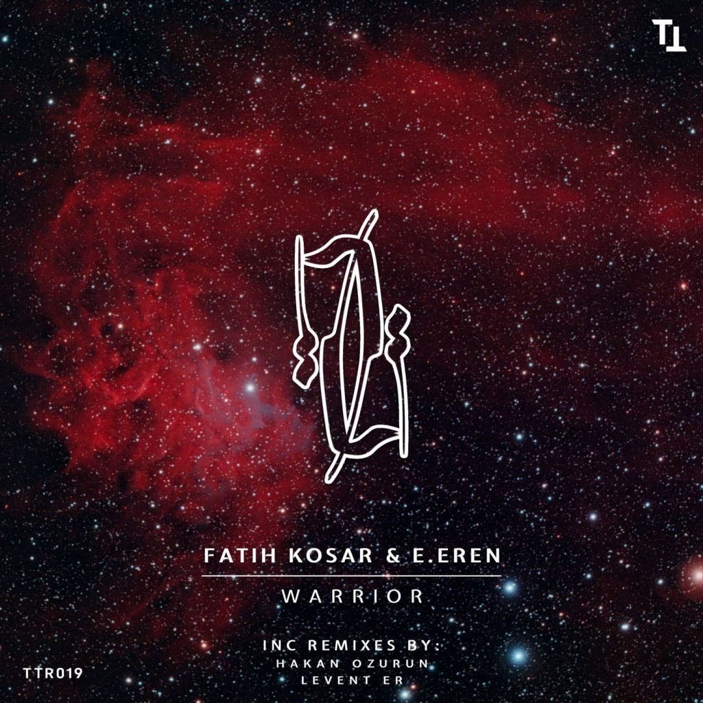 Fatih Kosar & E. Eren - Warrior [TTR019]